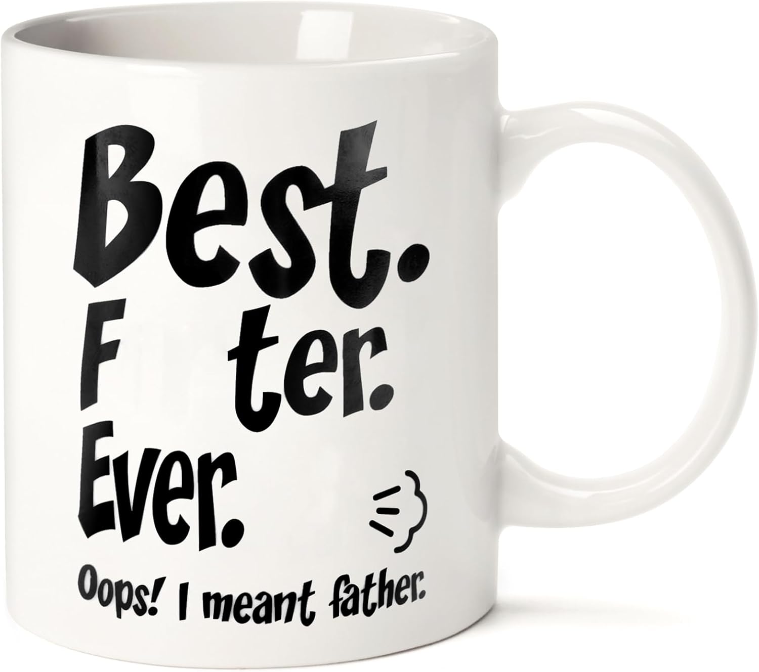 Fathers Day Funny Gifts for Dad Husband Him from Daughter Son Kids Wife - 11 OZ Ceramic Coffee Mug - Stocking Stuffers for Christmas Xmas,Birthday, Anniversary Gag Presents Ideas for PaPa Step Dad